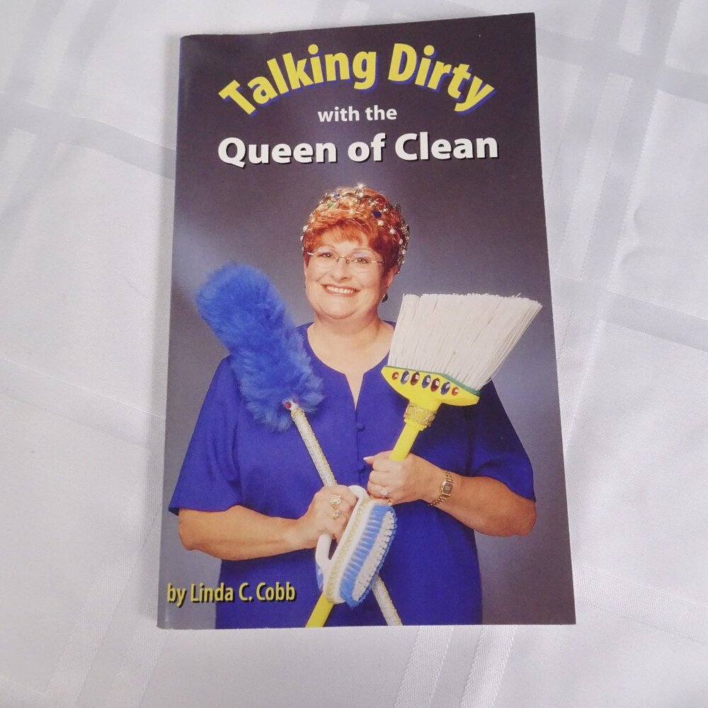 Talking Dirty With The‎ Queen Of Clean - Paperback By Cobb, Linda - Very Good